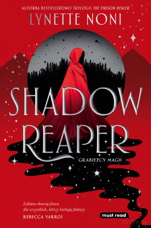 Shadow Reaper. Grabieżcy magii (Tom 1) - Lynette Noni [KSIĄŻKA]