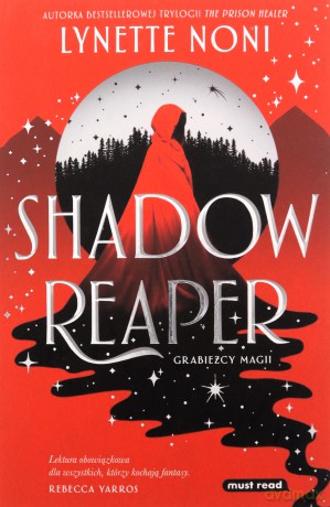 Shadow Reaper. Grabieżcy magii (Tom 1) - Lynette Noni [KSIĄŻKA]