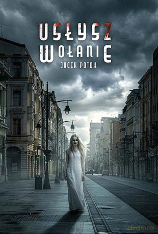 Usłysz wołanie - Jacek Potok [KSIĄŻKA]
