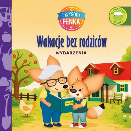 Wakacje bez rodziców. Przygody Fenka - Dominika Gałka, Konrad Sobik [KSIĄŻKA]