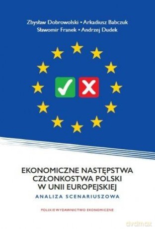 Ekonomiczne następstwa członkostwa Polski w Unii.. [KSIĄŻKA]