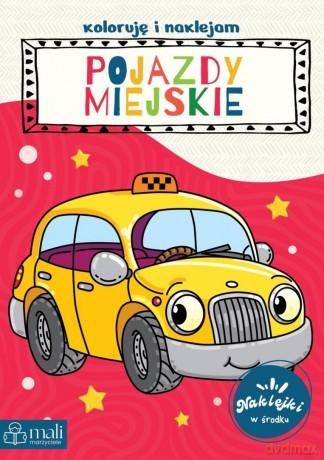 Koloruję i naklejam pojazdy miejskie [KSIĄŻKA]
