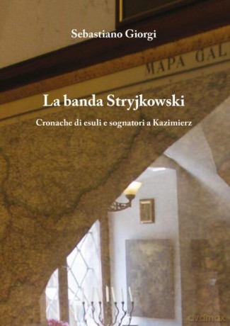 La banda Stryjkowski - Sebastiano Giorgi [KSIĄŻKA]
