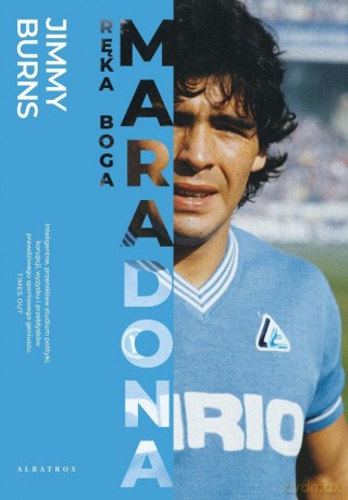 Maradona. Ręka Boga - Jimmy Burns [KSIĄŻKA]