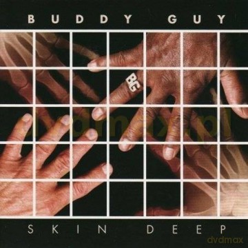 Buddy Guy: Skin Deep [CD]