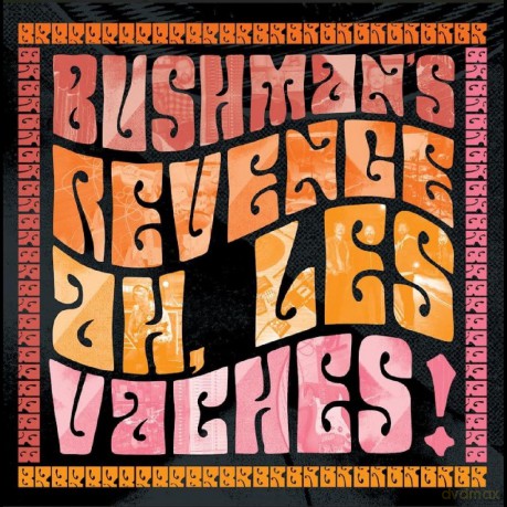 Bushmans Revenge: Ah. Les Vaches (Orange) [Winyl]
