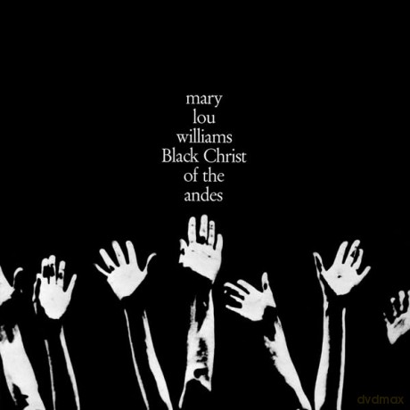 Mary Lou Williams: Black Christ Of The Andes [Winyl]