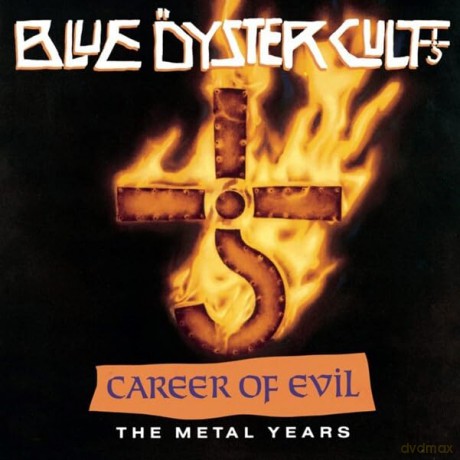 Blue Oyster Cult: Career Of Evil: The Metal Years [CD]