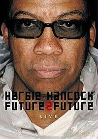 Herbie Hancock: Future2Future [DVD]