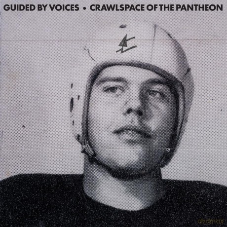 Guided By Voices: Crawlspace Of The Pantheon [Winyl]