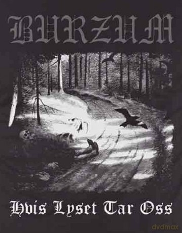 Burzum: Hvis Lyset Tar Oss (Large)