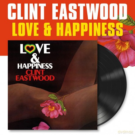 Clint Eastwood: Love And Happiness [Winyl]