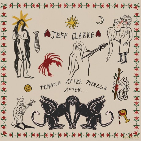 Jeff Clarke: Miracle After Miracle After... [CD]