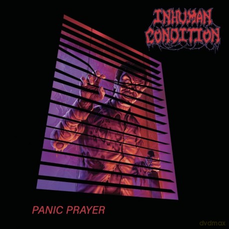 Inhuman Condition: Panic Prayer [CD]