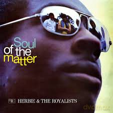 Herbie And The Royalists: The Soul Of The Matter [Winyl]