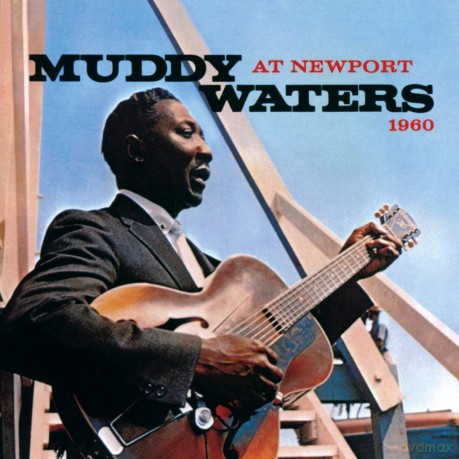 Muddy Waters: Muddy Waters At Newport 1960 [CD]