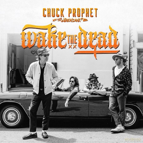 Chuck Prophet: Wake The Dead [Winyl]