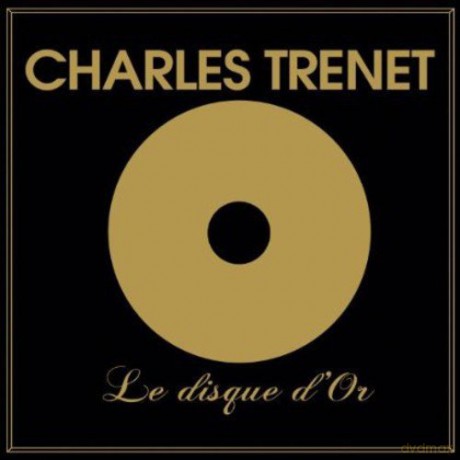Charles Trenet: "Le Disque D""Or" [CD]