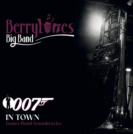Berrytones Big Band: 007 In Town - James Bond Soundtracks [2CD]