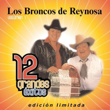 Broncos De Reynosa: 12 Grandes Exitos 1 [CD]