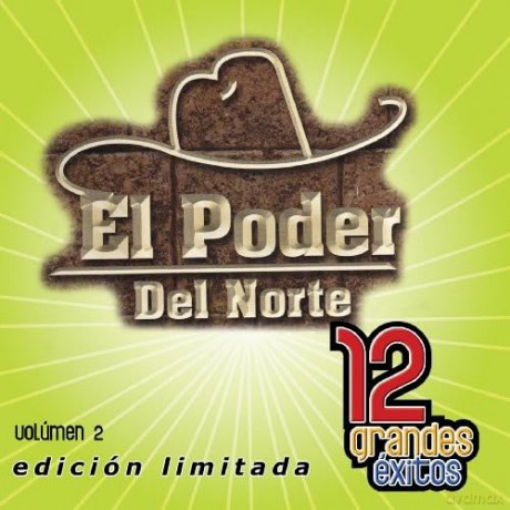 Poder Del Norte: 12 Grandes Exitos 2 [CD]