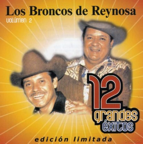 Broncos De Reynosa: 12 Grandes Exitos 2 [CD]