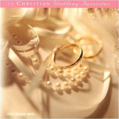 15 christian wedding favorites [CD]