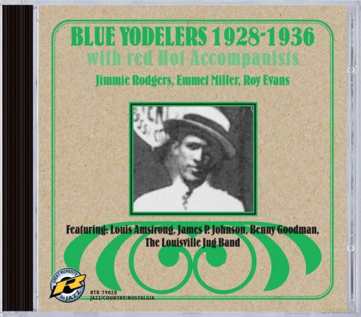 Blue Yodelers: 1928-1936 - With Red Hot Accompanists [CD]