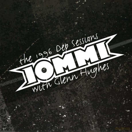 Iommi Tony: 1996 Dep Sessions (With Glenn Hughes) [CD]
