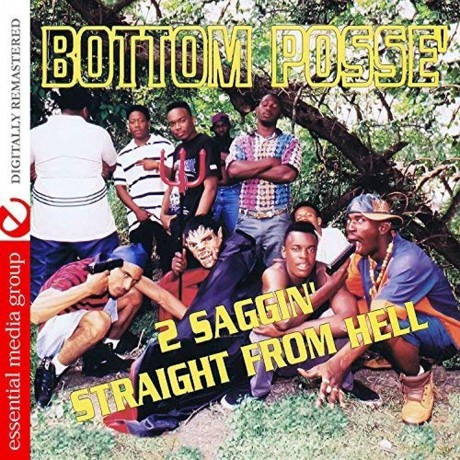 Bottom Posse: 2 Saggin Straight From Hell [CD]