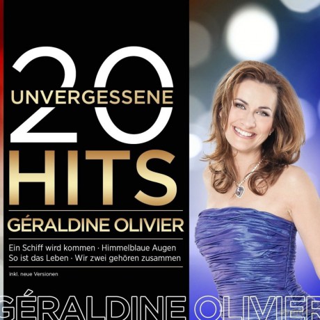 Géraldine Olivier: 20 unvergessene Hits [CD]