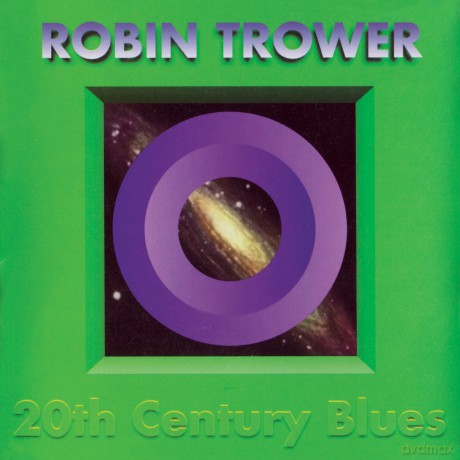 Trower Robin: 20th Century Blues [CD]