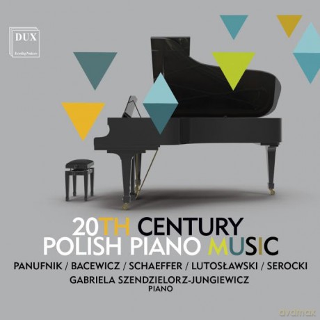 Szendzielorz-Jungiewicz Gabriela: 20th Century Polish Piano Music [CD]
