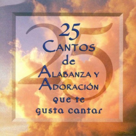 25 Cantos De Alabanza Y Adoracion [CD]