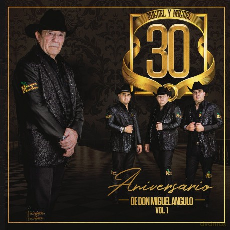 Miguel Y Miguel: 30 Aniversario De Don Miguel Angulo [CD]