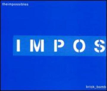 Impossibles: 4 Song Brick Bomb [CD]
