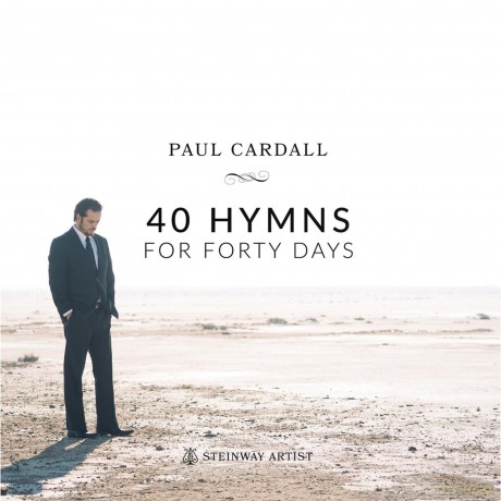 Cardall Paul: 40 Hymns For Forty Days [2CD]