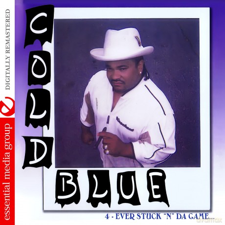 Cold Blue: 4-Ever Stuck N Da Game [CD]