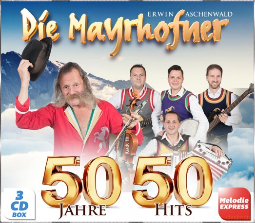 Die Mayrhofner: 50 Jahre 50 Hits [CD]