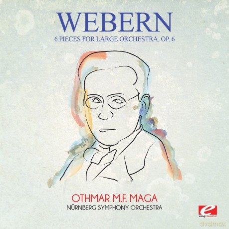 Webern: 6 Pieces For Large Orchestra Op. 6 [CD]