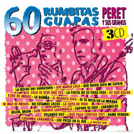 Peret Y Sus Gitanos: 60 Rumbitas Guapas [3CD]