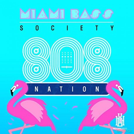 Miami Bass Society: 808 Nation [CD]