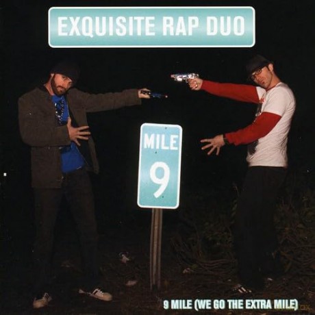 Exquisite Rap Duo: 9 Mile (We Go The Extra Mile) [CD]