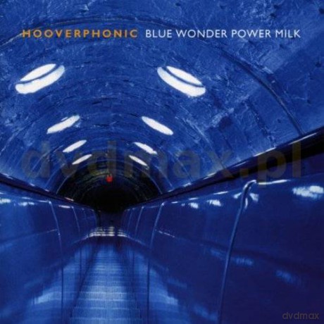 Hooverphonic: Blue Wonder Power Milk [CD]