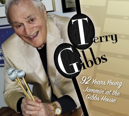 Terry Gibbs: 92 Years Young: Jammin' At The Gibbs House [CD]