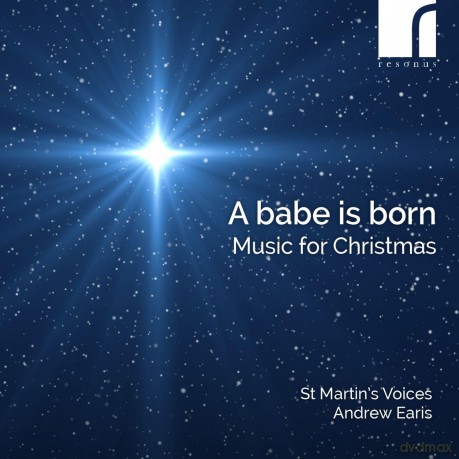 St Martins Voices Andrew Ear: A Babe Is Born Music For Chri [CD]