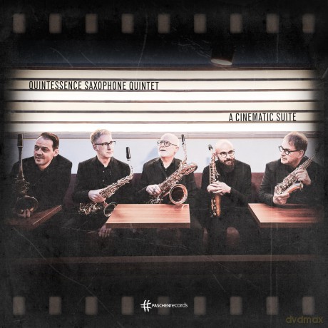 Quintessence Saxophone Quintet: A Cinematic Suite [CD]