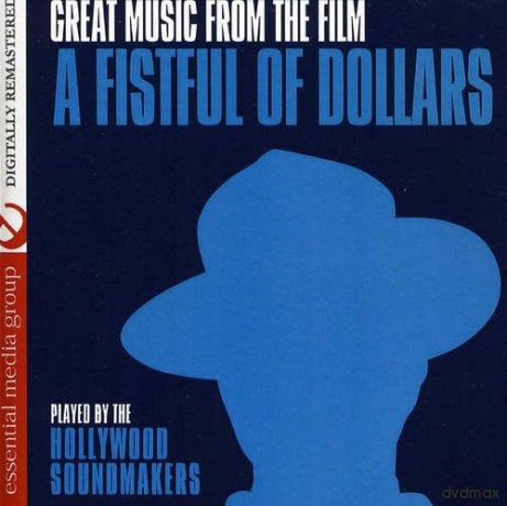Hollywood Soundmakers: A Fistful Of Dollars [CD]