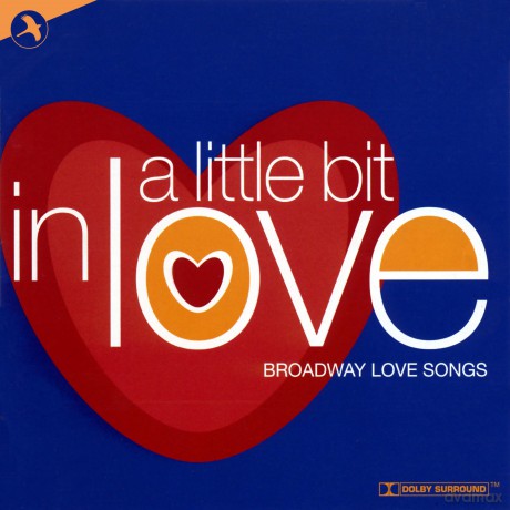 Love Songs From Broadway: A Little Bit In Love [CD]