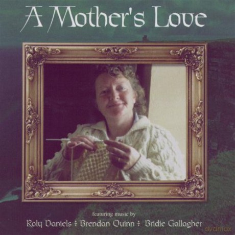 A MOTHER'S LOVE (IRISH)-Roly Daniels,Brendan Quinn,Bridie Gallagher,Ba [CD]